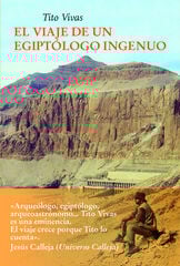 El viaje de un Egiptólogo ingenuo