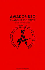AVIADOR DRO. ANARQUÍA CIENTÍFICA AVIADOR DRO. ANARQUÍA CIENTÍFICA