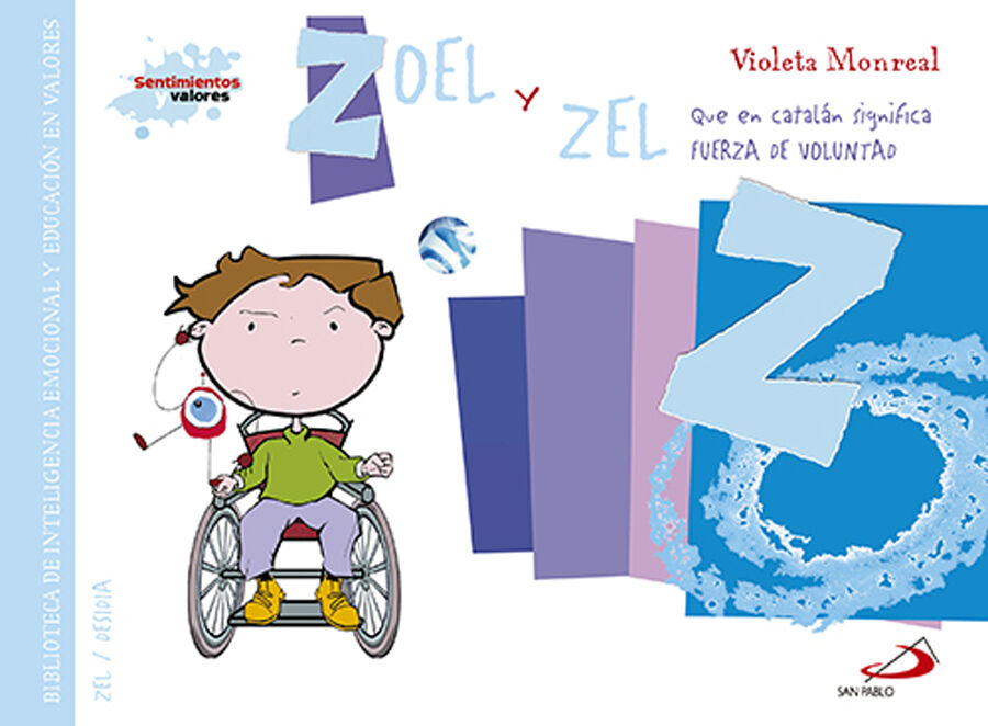 Zoel y zel (que en catal&aacute;n significa fuerza de voluntad)