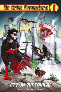 Ets un supervil&agrave;!