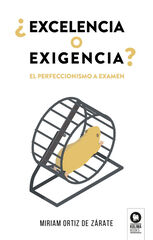 ¿Excelencia o exigencia? ¿Excelencia o exigencia?