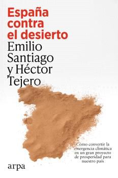 Espa&ntilde;a contra el desierto
