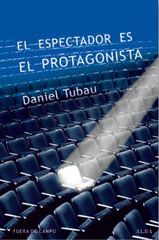 El espectador es el protagonista