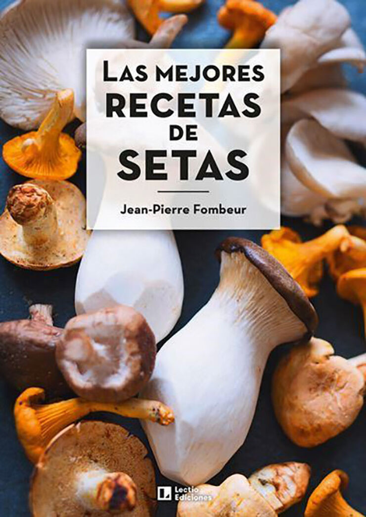 Las mejores recetas de setas