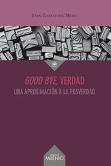 Good bye, verdad Good bye, verdad