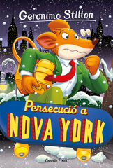 Geronimo Stilton 95. Persecució a Nova York Geronimo Stilton 95. Persecució a Nova York