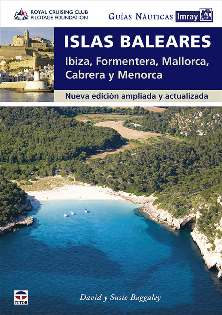 Guías Náuticas Imray. Islas Baleares Guías Náuticas Imray. Islas Baleares