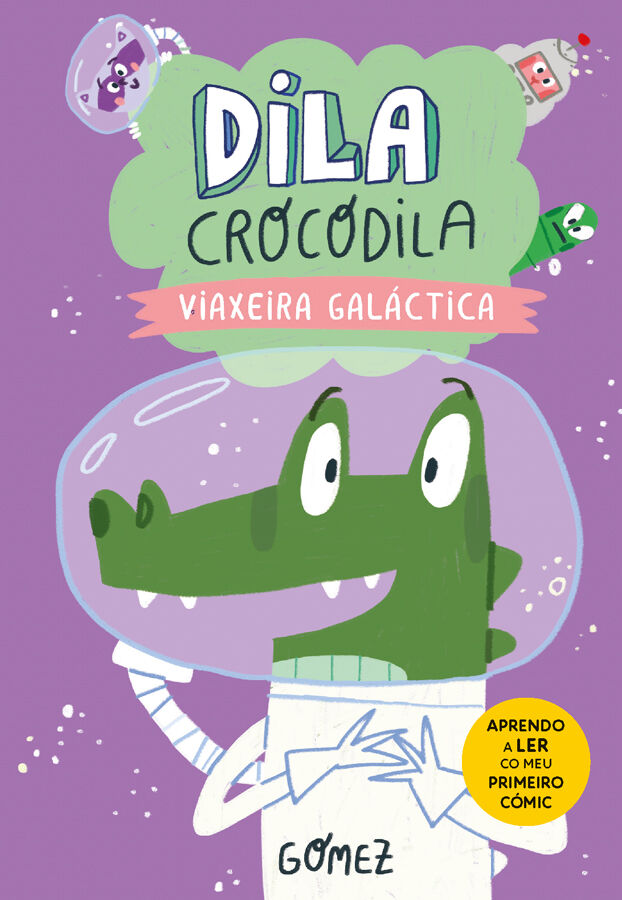 Dila crocodila. Viaxeira gal&aacute;ctica