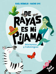 De rayas es mi pijama De rayas es mi pijama