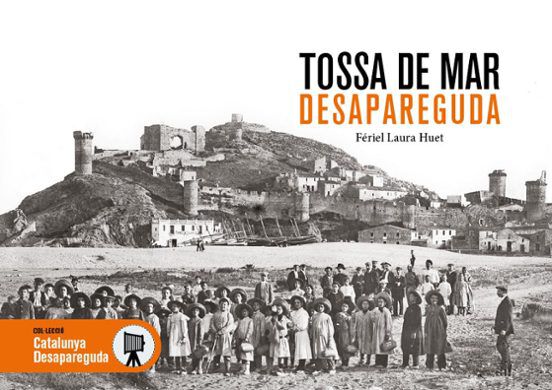Tossa de Mar desapareguda