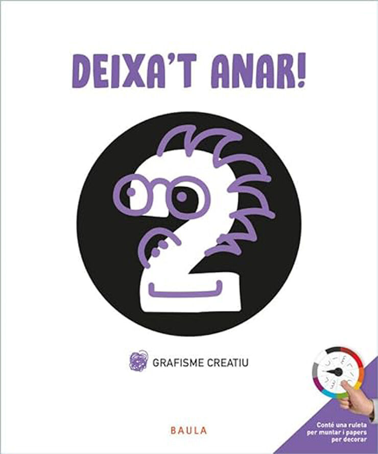 Deixa'T Anar! Grafisme Creatiu 2 Baula