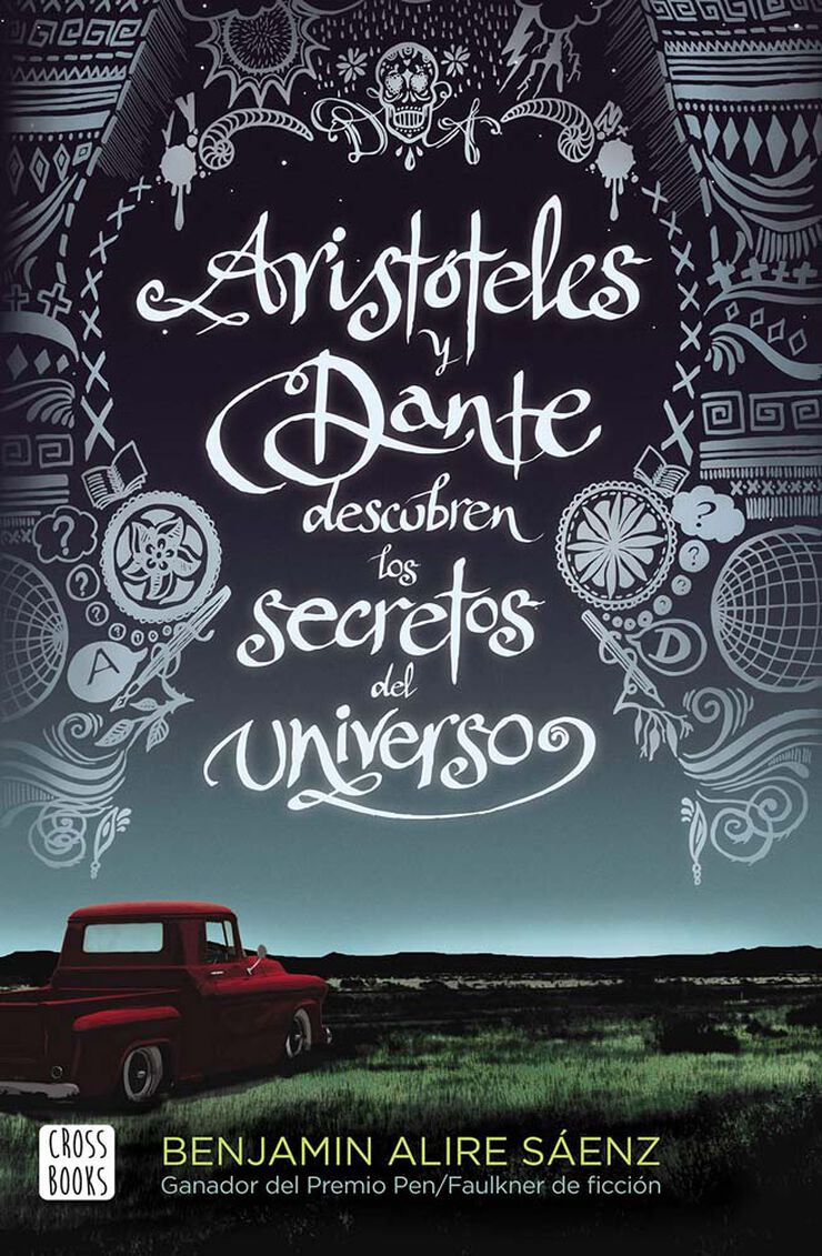 Aristóteles y Dante descubren los secretos del universo Aristóteles y Dante descubren los secretos del universo