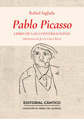 Pablo Picasso. Libro de las conversaciones Pablo Picasso. Libro de las conversaciones