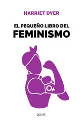 El pequeño libro del feminismo El pequeño libro del feminismo
