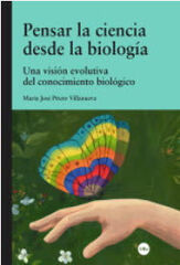 Pensar la ciencia desde la biolog&iacute;a. Una