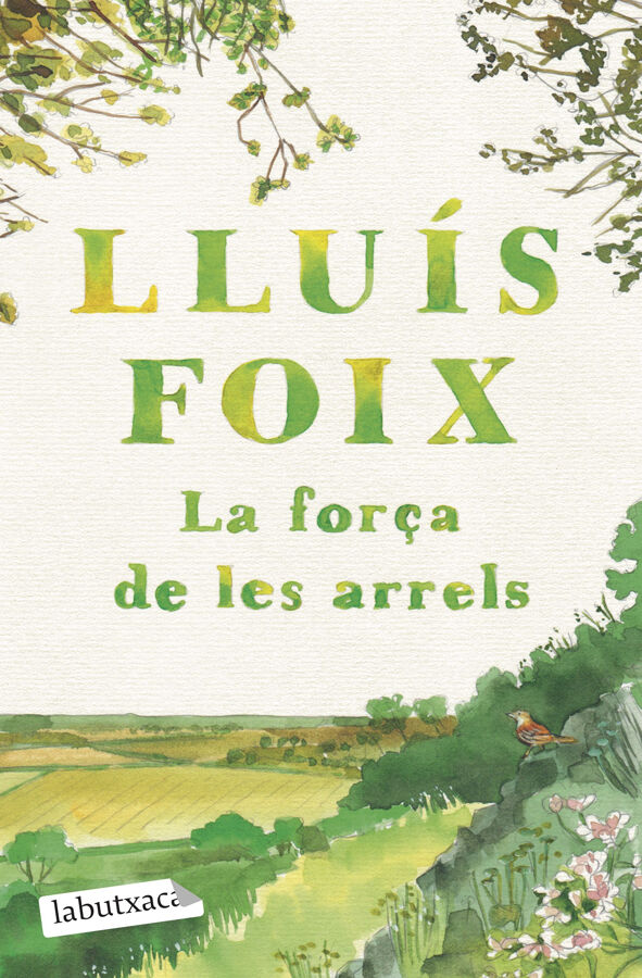 La for&ccedil;a de les arrels
