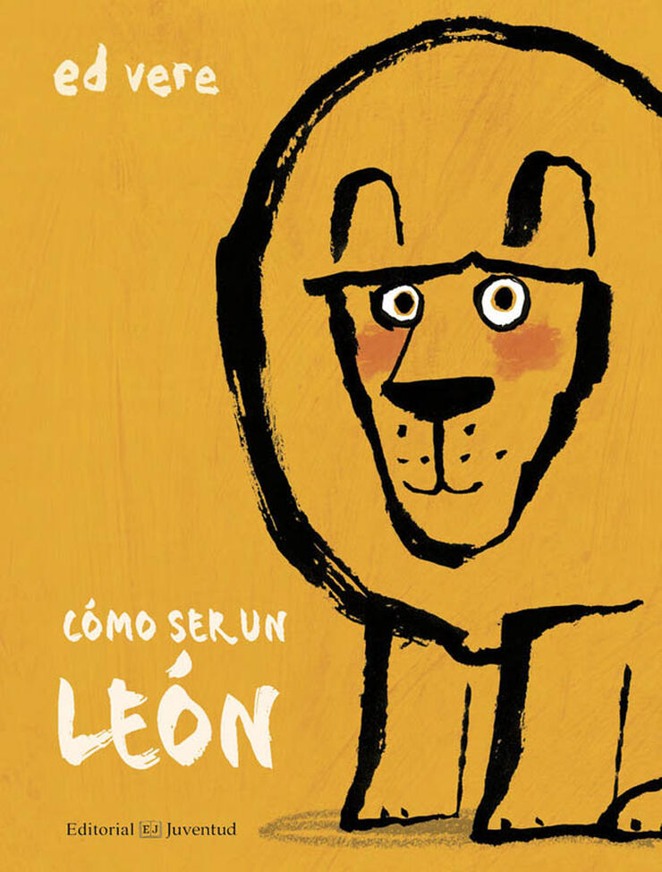 Cómo ser un león