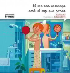 El Cos ens comença amb el cap que pensa El Cos ens comença amb el cap que pensa
