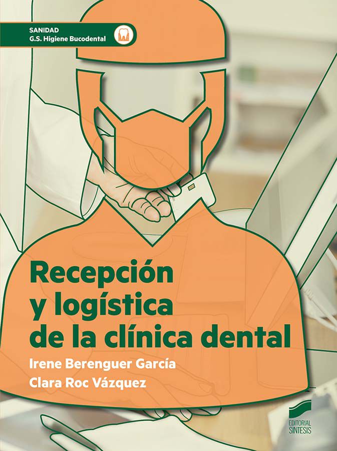 Recepci&oacute;n Y Log&iacute;stica De La Cl&iacute;nica Dental