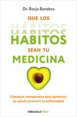 Que los h&aacute;bitos sean tu medicina