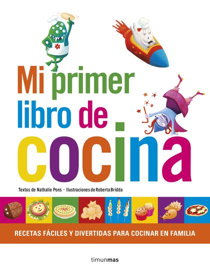 Mi primer libro de cocina Mi primer libro de cocina
