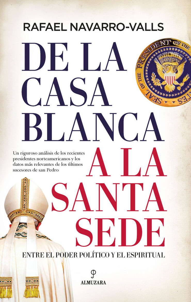 De la casa blanca a la Santa Sede