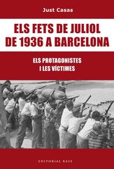 Els fets de juliol de 1936 a Barcelona Els fets de juliol de 1936 a Barcelona