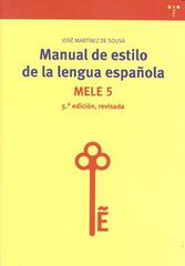 Manual de estilo de la lengua española (5ª edición, revisada) Manual de estilo de la lengua española (5ª edición, revisada)