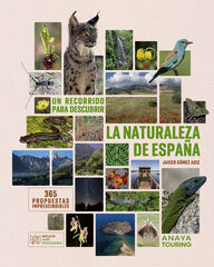 Un recorrido para descubrir la Naturaleza de España Un recorrido para descubrir la Naturaleza de España