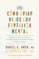 Cómo criar hijos con fortaleza mental Cómo criar hijos con fortaleza mental