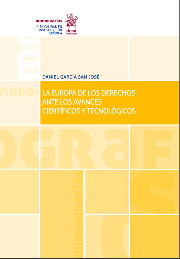 La Europa de los derechos ante los avances cient&iacute;ficos y tecnol&oacute;gicos.