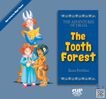 The tooth forest