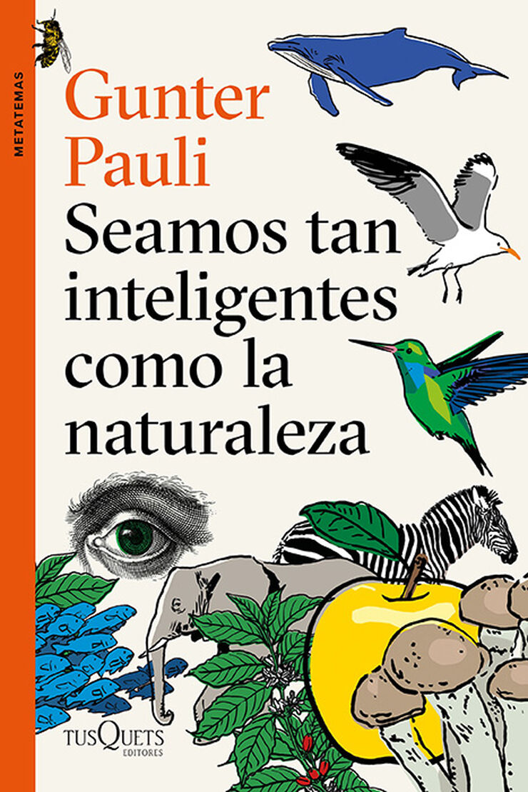 Seamos tan inteligentes como la naturale