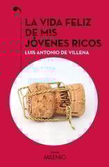 La vida feliz de mis jóvenes ricos La vida feliz de mis jóvenes ricos
