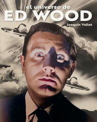 El universo de Ed Wood El universo de Ed Wood