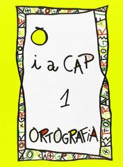 Ortografia Punt I A Cap 01 Groga Ortografia Punt I A Cap 01 Groga
