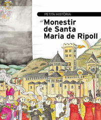 Petita història del monestir de Santa Maria de Ripoll