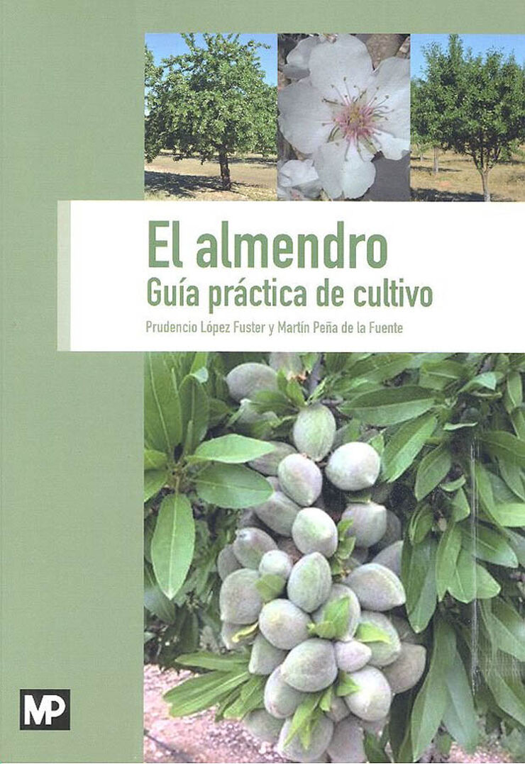 El almendro. Guía práctica de cultivo