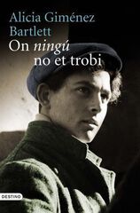 On ningú no et trobi On ningú no et trobi