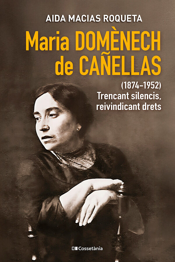 Maria Dom&egrave;nech de Ca&ntilde;ellas (1874-1952)