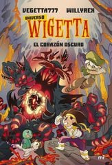 Universo Wigetta 3. El corazón oscuro Universo Wigetta 3. El corazón oscuro