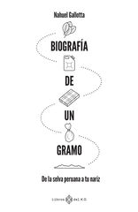 Biograf&iacute;a de un gramo