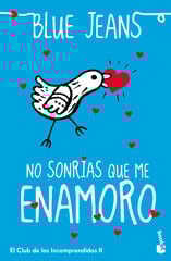 No sonrías que me enamoro