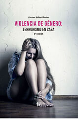 Violencia de género: Terrorismo en casa 5º Edición Violencia de género: Terrorismo en casa 5º Edición