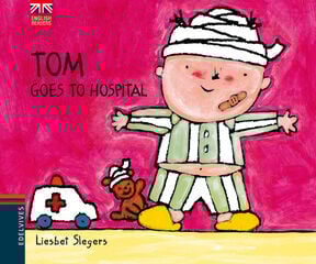 Tom Goes to Hospital Tom Goes to Hospital