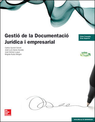 GESTI&Oacute; DE LA DOCUMENTACI&Oacute; JUR&Iacute;DICA I EMPRESARIAL CICLES FORMATIUS McGraw-Hill Text 9788448192570