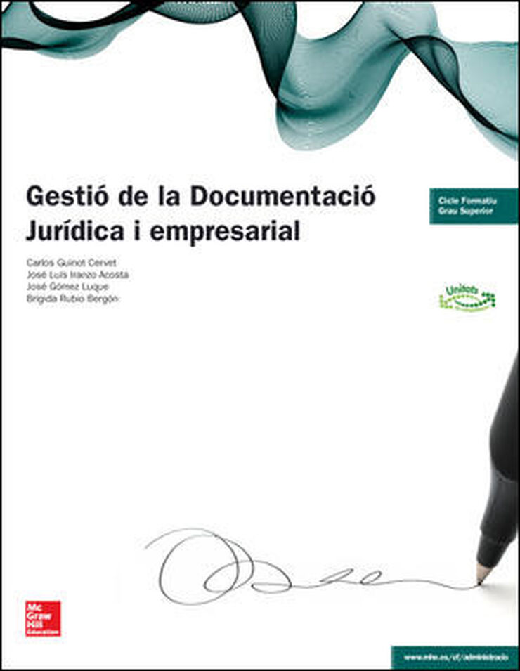 GESTIÓ DE LA DOCUMENTACIÓ JURÍDICA I EMPRESARIAL CICLES FORMATIUS McGraw-Hill Text 9788448192570
