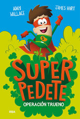 Superpedete 1. Operación Trueno Superpedete 1. Operación Trueno