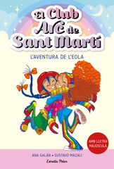 El Club Arc de Sant Martí 2. L'aventura de l'Eola El Club Arc de Sant Martí 2. L'aventura de l'Eola