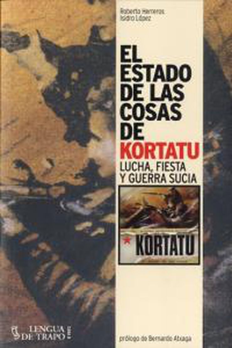 El estado de las cosas de Kortatu